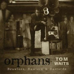 Orphans: Brawlers Bawlers and Bastards