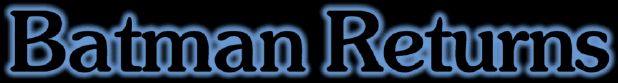 batman-returns-titre7.gif (30221 octets)