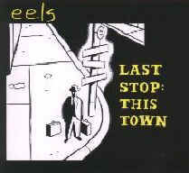 eels-last-stop2.jpg (12756 octets)