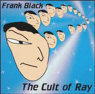 frank-black-cult-ray.jpg (10788 octets)