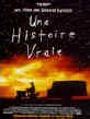 Une Histoire Vraie, chef-d'oeuvre pour l'�ternit�
